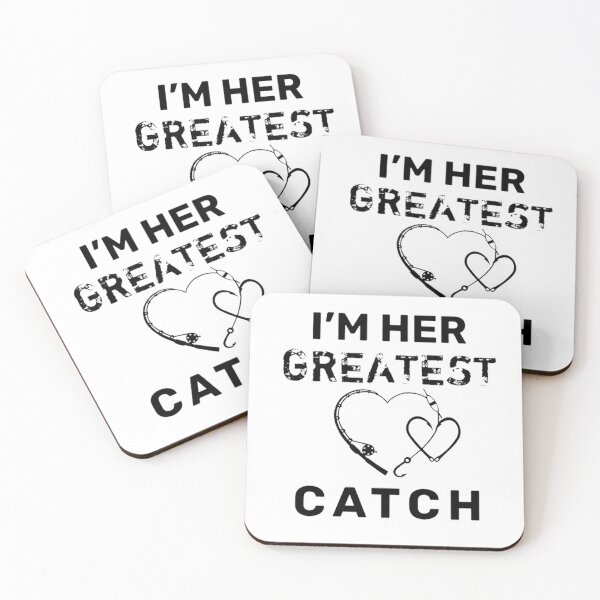 Item preview, I’m her greatest catch designed and sold by NicholasWoods.