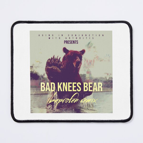 Item preview, Bad Knees Bear Arthritis Ibuprofen Remix Design designed and sold by JoseyMiles.
