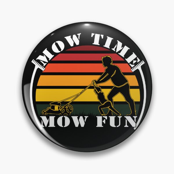 Item preview, Mow time mow fun-Lawn mower saying designed and sold by steven8899.