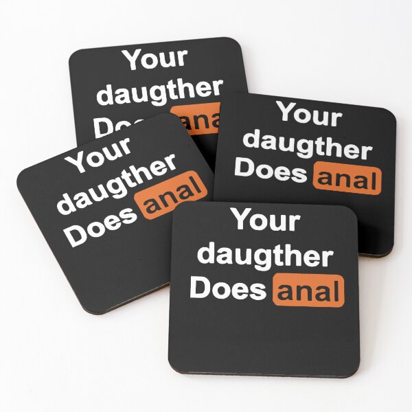 Item preview, Your Daughter Does Anal T Shirt designed and sold by BuckelLiese.