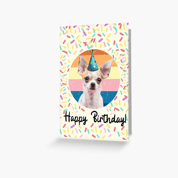 Item preview, Happy Birthday Chihuahua Dog Gift designed and sold by BronikowskiART.