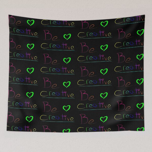 Item preview, Be Creative designed and sold by ToxiCake.
