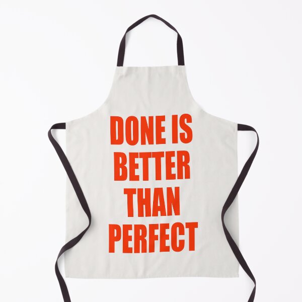 Item preview, DONE IS BETTER THAN PERFECT designed and sold by MyInspiredPrint.