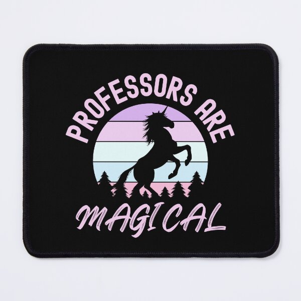 Item preview, Professors Are Magical - Best Professor, Professor Humor, Teacher Humor, Funny Professor, Funny Teacher, Funny Educator, Educator Humor designed and sold by jadedscientist.