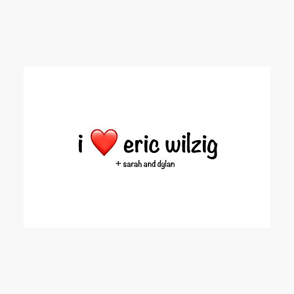 Item preview, I ❤️ Eric Wilzig + Sarah + Dylan designed and sold by Noa S.