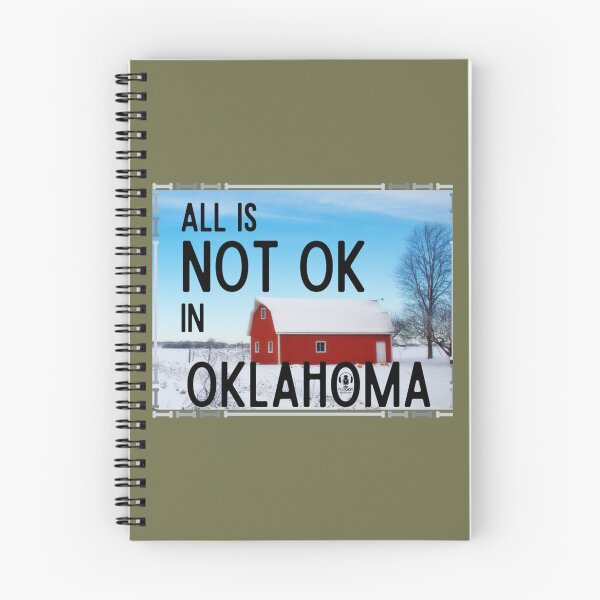 Item preview, All Is Not OK In Oklahoma   designed and sold by JenniferLeeXZ.