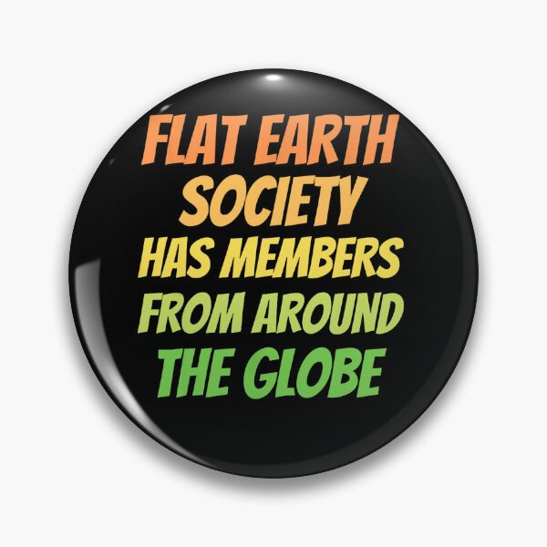 Artikelvorschau, Die Flat Earth Society hat Mitglieder aus aller Welt entworfen und verkauft von ScottSlade.