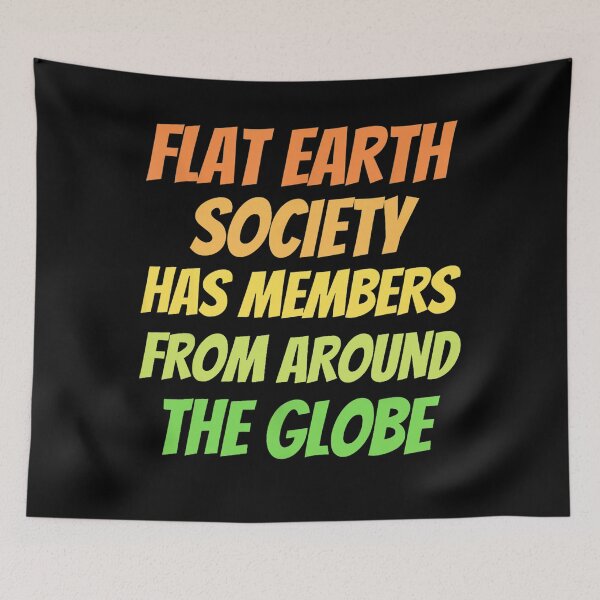 Artikelvorschau, Die Flat Earth Society hat Mitglieder aus aller Welt entworfen und verkauft von ScottSlade.