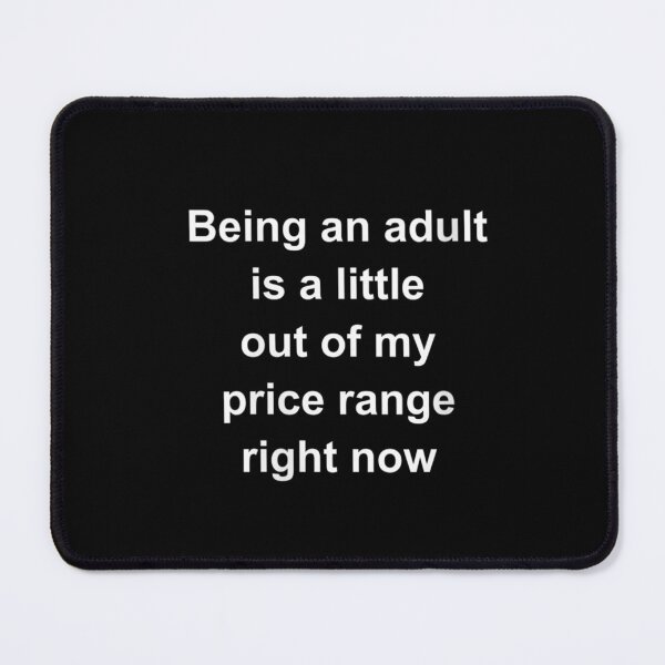 Item preview, Womens Being an adult is a little out of my price range right now V-Neck T-Shirt designed and sold by BeiswengerBing.
