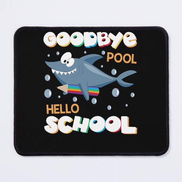 Item preview, Funny Sharks Goodbye Pool Hello School Teacher Kindergarten designed and sold by ScottSlade.