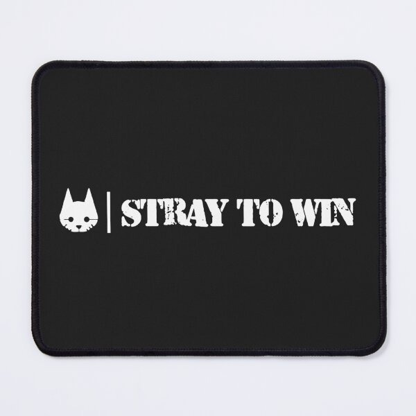 Item preview, Stray, Stray to Win, Cita del juego Stray Cat designed and sold by yopangestu.