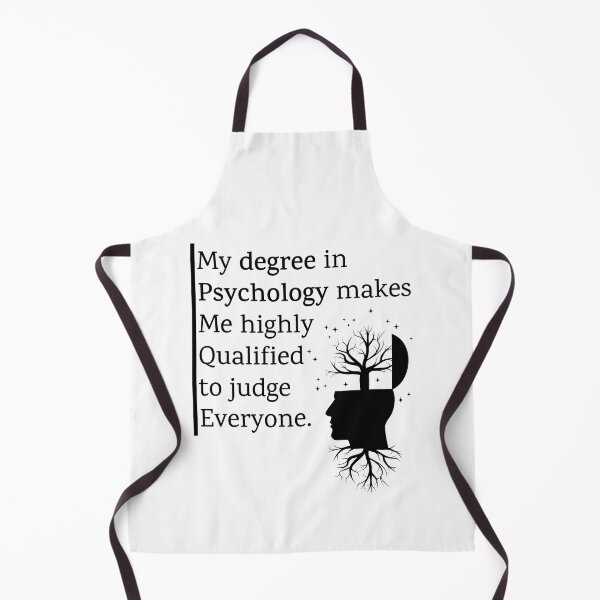 Item preview, My Degree In Psychology Makes Me Highly Qualified To Judge Everyone Quote designed and sold by Shop801.