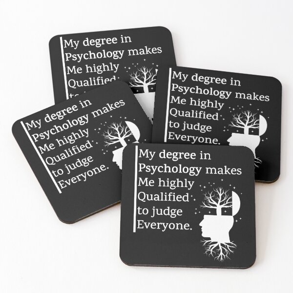 Item preview, My Degree In Psychology Makes Me Highly Qualified To Judge Everyone Quote designed and sold by Shop801.