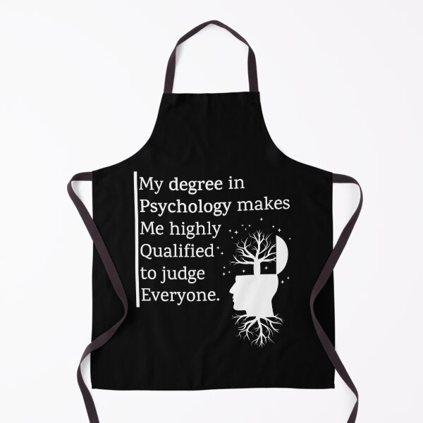 Item preview, My Degree In Psychology Makes Me Highly Qualified To Judge Everyone Quote designed and sold by Shop801.