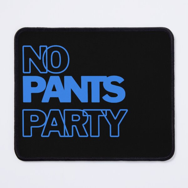 Item preview, NPP | No Pants Party designed and sold by EricaJackson.