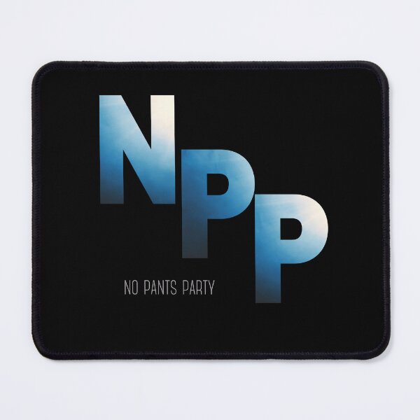 Item preview, NPP | No Pants Party designed and sold by EricaJackson.
