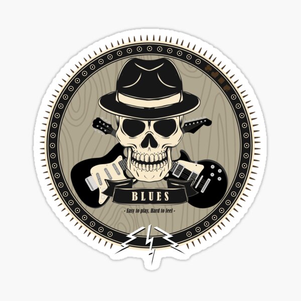 Blues: Easy to play, Hard to feel Sticker