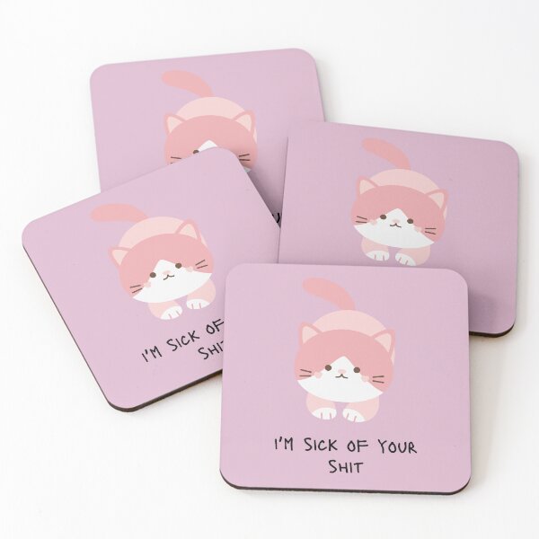 Item preview, I'm Sick Of Your Shit Cat designed and sold by KittyKatDesign.