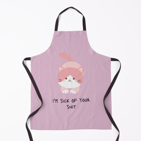 Item preview, I'm Sick Of Your Shit Cat designed and sold by KittyKatDesign.