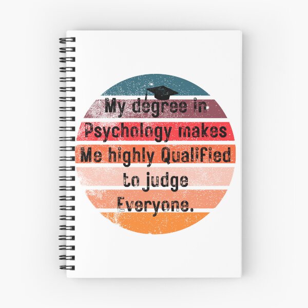 Item preview, My Degree In Psychology Makes Me Highly Qualified To Judge Everyone Graduation psychology designed and sold by Shop801.