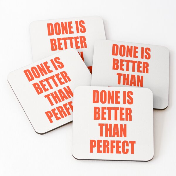 Item preview, DONE IS BETTER THAN PERFECT designed and sold by MyInspiredPrint.