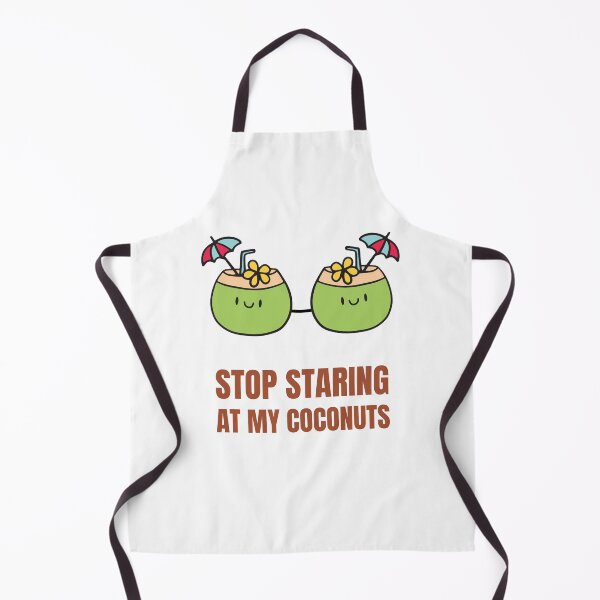 Item preview, Coconut Boobs Funny Stop Staring At My Coconuts designed and sold by Nepaz-Designs.