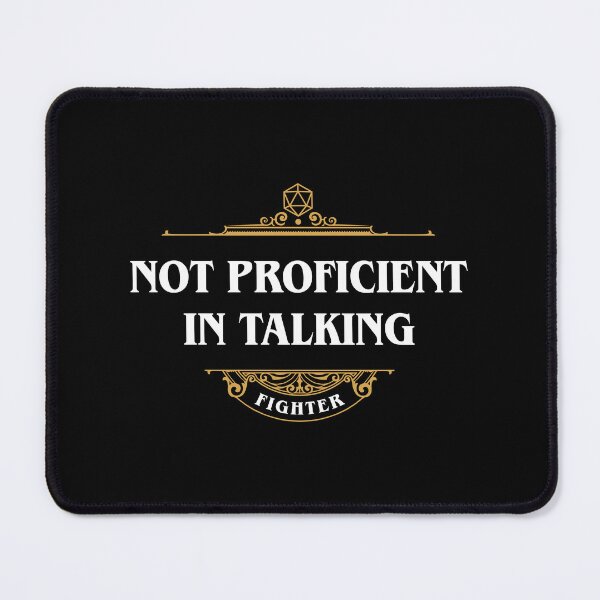 Item preview, Fighter Not Proficient in Talking Tabletop RPG Funny Meme designed and sold by pixeptional.