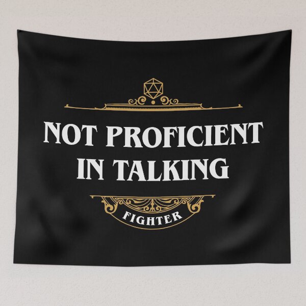 Item preview, Fighter Not Proficient in Talking Tabletop RPG Funny Meme designed and sold by pixeptional.