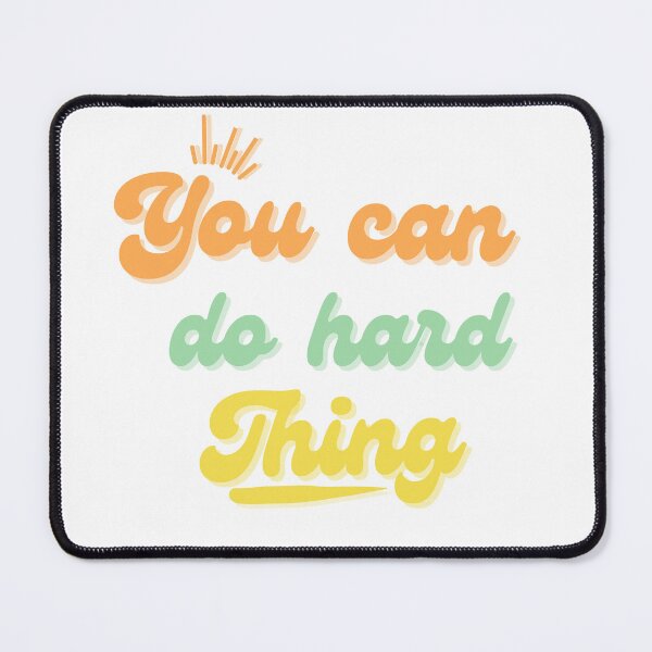 Item preview, You can do hard thing designed and sold by QuietPxl .