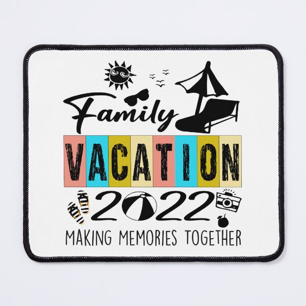 Item preview, Family Vacation Making Memories Together designed and sold by FitCustom.