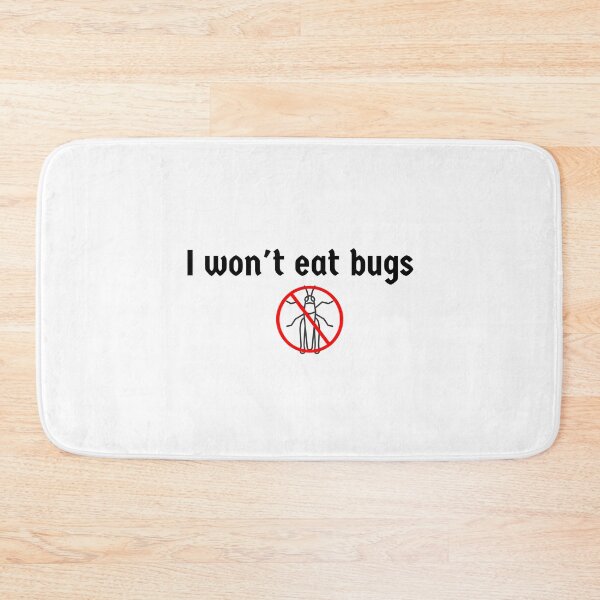 Item preview, I won't eat bugs (light background) designed and sold by SidefatSayings.