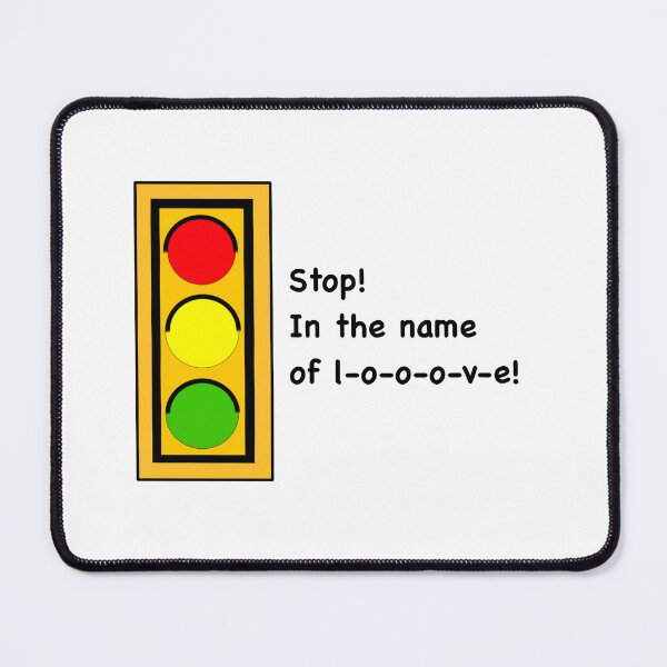 Item preview, Stop! In the name of love! designed and sold by MoreThanADrop.