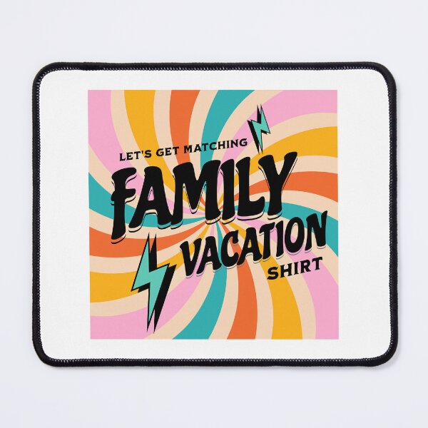Item preview, Let_s get matching family vacation  vacation family vacation making memories together designed and sold by FitCustom.