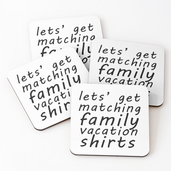 Item preview, Let_s Get Matching Family Vacation Shirts, funny family summer vacation group together making memori designed and sold by FitCustom.