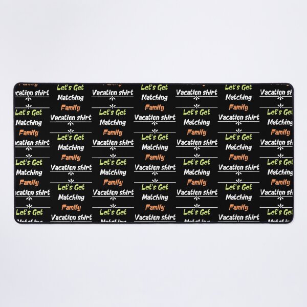 Item preview, Let_s Get Matching Family Vacation designed and sold by FitCustom.
