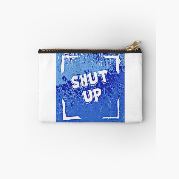 Item preview, Shut Up designed and sold by CindyLeigh96.