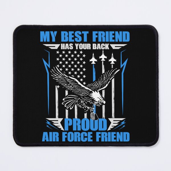 Item preview, My Best Friend Has Your Back Proud Air Force Friend designed and sold by Digital Story Time.