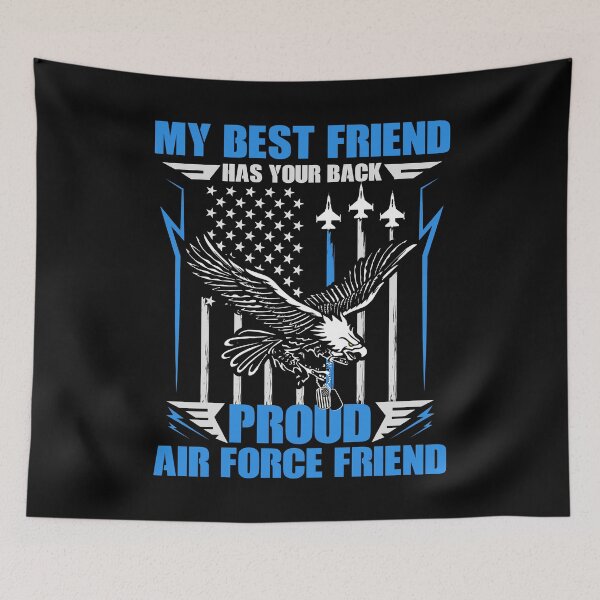 Item preview, My Best Friend Has Your Back Proud Air Force Friend designed and sold by Digital Story Time.