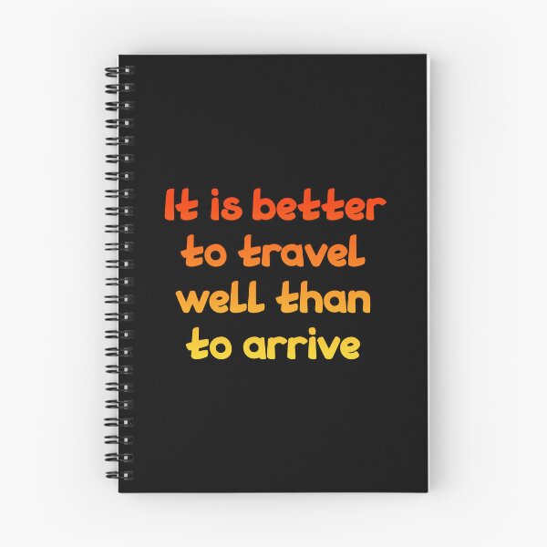 Item preview, It is better to travel well than to arrive, Funny Cool Best color art designed and sold by artdragongift 15.