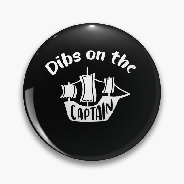Item preview,  Dibs On The Captain Funny Dibs On The Captain designed and sold by AdelDa19.