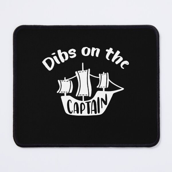 Item preview,  Dibs On The Captain Funny Dibs On The Captain designed and sold by AdelDa19.