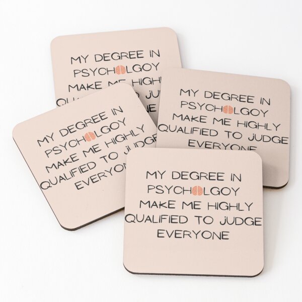 Item preview, My degree in psychology make me highly qualified to judge everyone designed and sold by R&C.