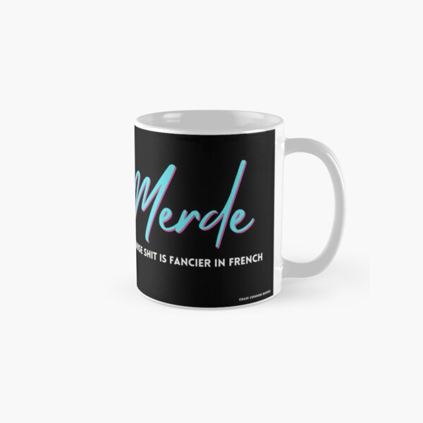Merde Coffee Mug Classic Mug