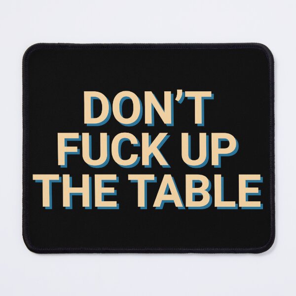 Item preview, Don't Fuck Up The Table Coaster Hilarious designed and sold by Sour Soul.