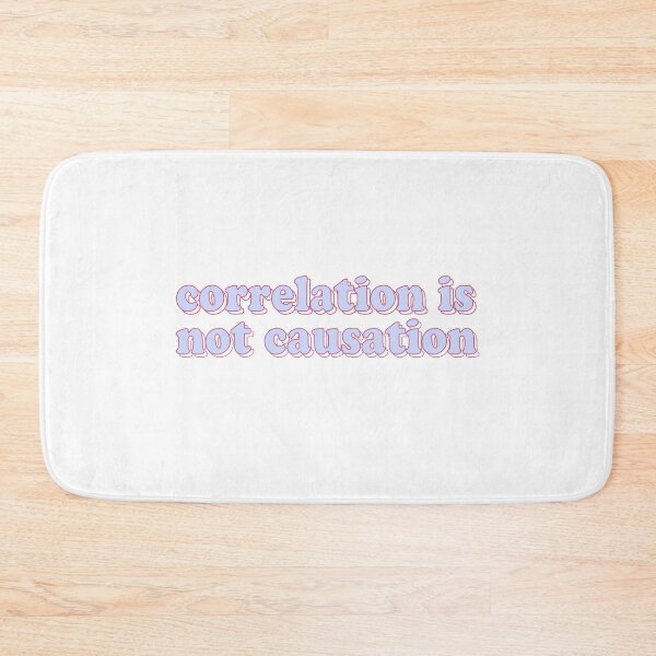 Item preview, correlation is not causation designed and sold by cooolvibe.