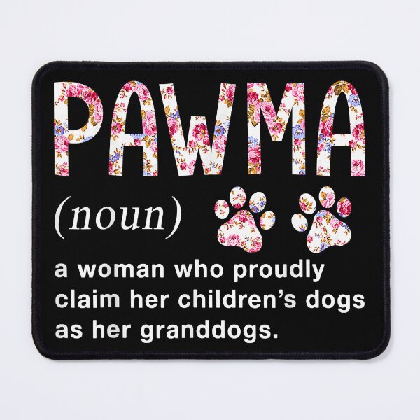 Item preview, Floral Art Pawma Noun Definition Mama Grandma Dog Lovers designed and sold by DerryReinhard.