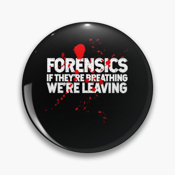 Item preview, Forensics If They're Breathing We're Leaving Investigator designed and sold by RichardxBen.