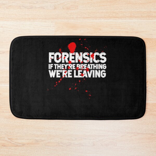 Item preview, Forensics If They're Breathing We're Leaving Investigator designed and sold by RichardxBen.