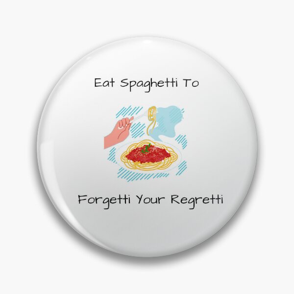 Item preview, eat spaghetti to forgetti your regretti spaghetti lover designed and sold by Georgekz.