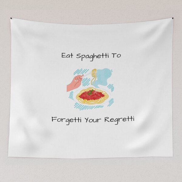 Item preview, eat spaghetti to forgetti your regretti spaghetti lover designed and sold by Georgekz.